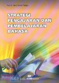 STRATEGI PENGAJARAN DAN PEMBELAJARAN BAHASA cetakan pertama