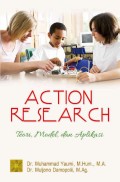 ACTION RESEARCH Teori, Model, dan Aplikasi