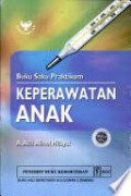 Buku Saku Praktikum Keperawatan Anak Cetakan Pertama
