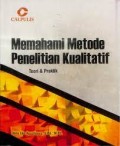 Memahami Metode Penelitian Kualitatif Teori & Praktik