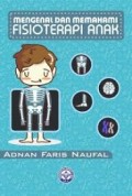 Mengenal Dan Memahami Fisioterapi Anak