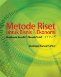 Metode Riset Untuk Bisnis & Ekonomi ; Bagaimana meneliti & Menulis Tesis ?