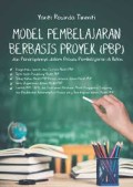 Model Pembelajaran Berbasis Proyek (PBP) Dan Penerapannya Dalam Proses Pembelajaran Di Kelas