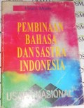 PEMBINAAN BAHASA DAN SASTRA INDONESIA