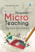 Pengantar Microteaching Keterampilan dasar mengajar