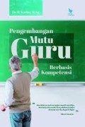 Pengembangan Mutu Guru Berbasis Kompetensi