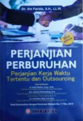 Perjanjian Perburuhan Perjanjian kerja Waktu tertentu dan outsourcing