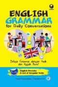 english Grammar For Daily Conversations ;  Belajar Grammar dengan Asyik dan enggak Rumit