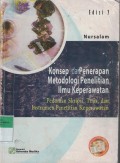 konsep dan penerapan metodologi penelitian ilmu keperawatan ; pedoman skripsi, tesis, dan instrumen penelitian keperawatan