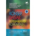 konsep dasar keperawatan komunitas Cetakan Pertama