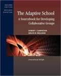 the adaptive school a Sourcebook for developing Collaborative Groups